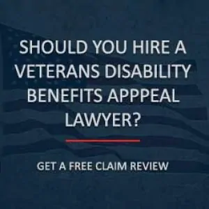 Why Would I Hire an Attorney to Help Me Appeal My VA Benefits?